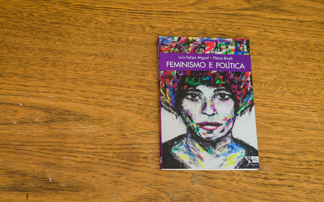 Feminismo e política, de Luis Felipe Miguel e Flávia Biroli