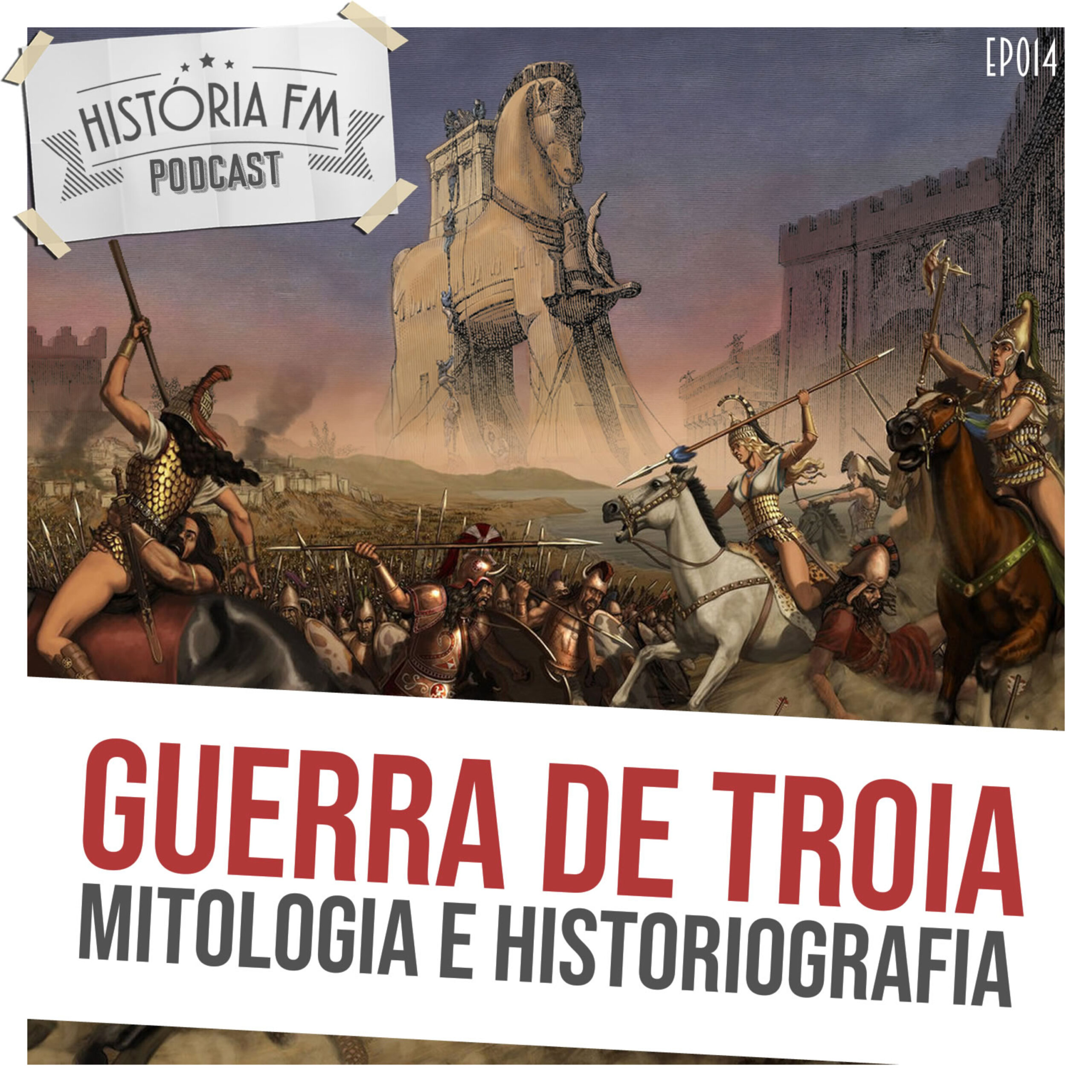 Guerra de Troia: mitologia e historiografia