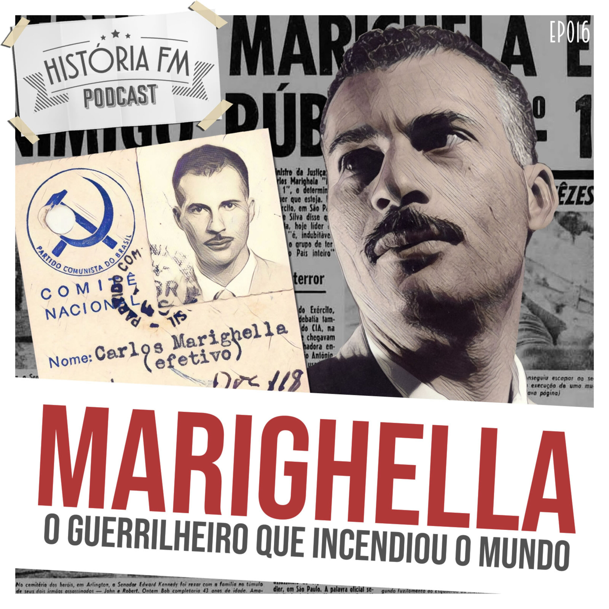 Marighella: o guerrilheiro que incendiou o mundo