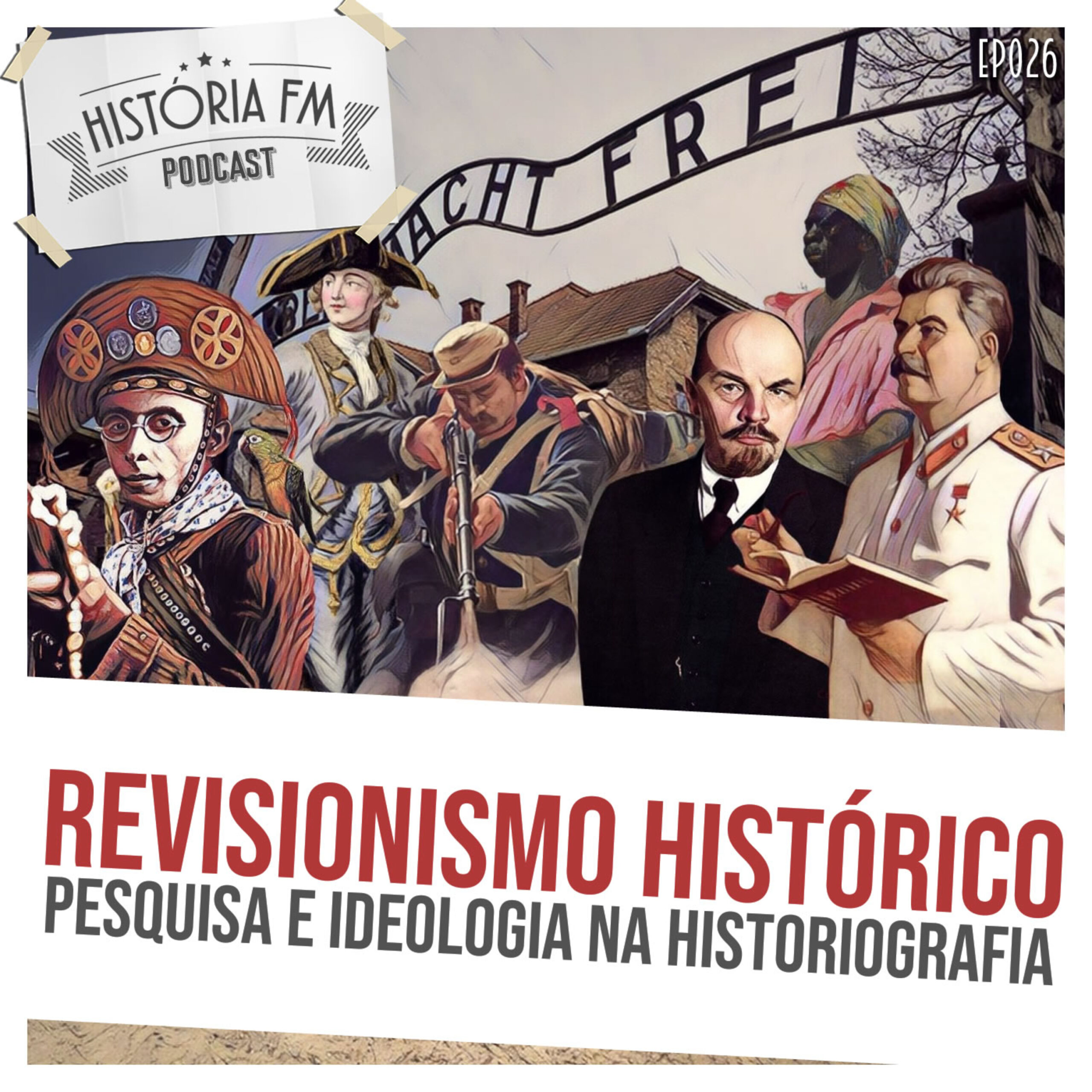 Revisionismo histórico: pesquisa e ideologia na historiografia