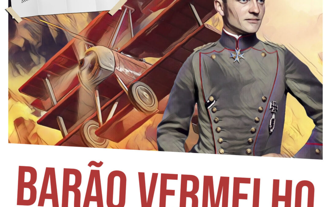 Barão Vermelho: a história de Manfred von Richthofen