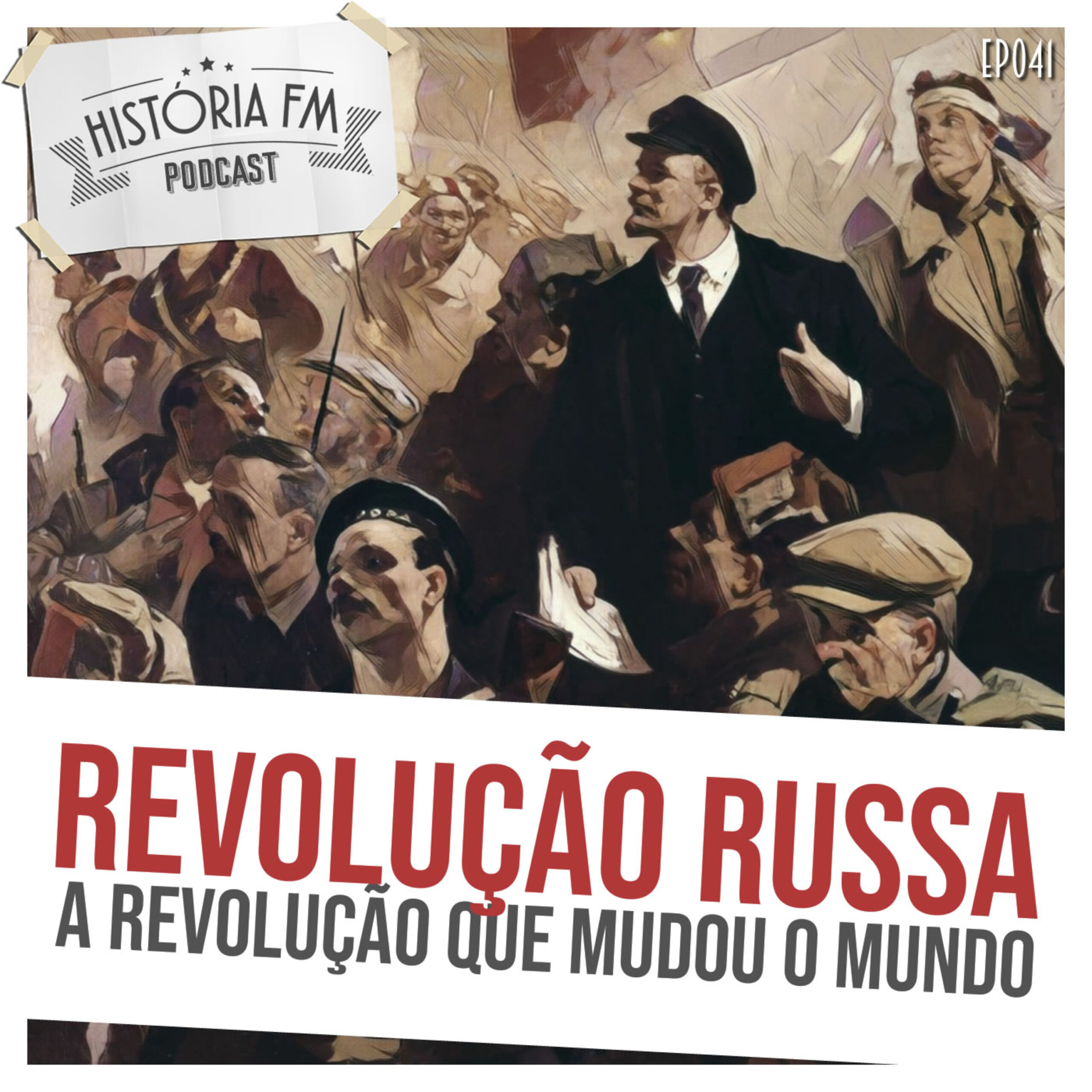 Revolução Russa: a revolução que mudou o mundo