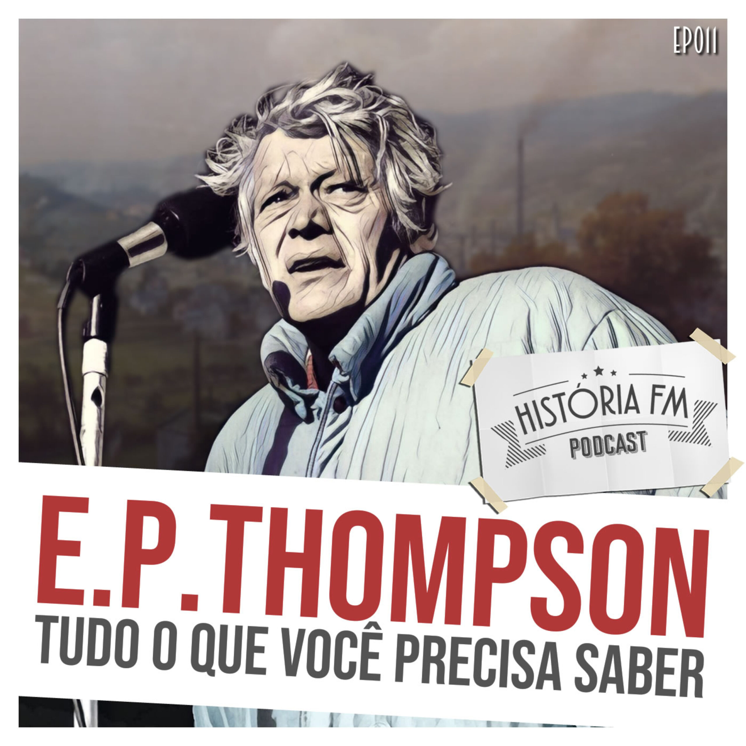 E. P. Thompson: tudo o que você precisa saber