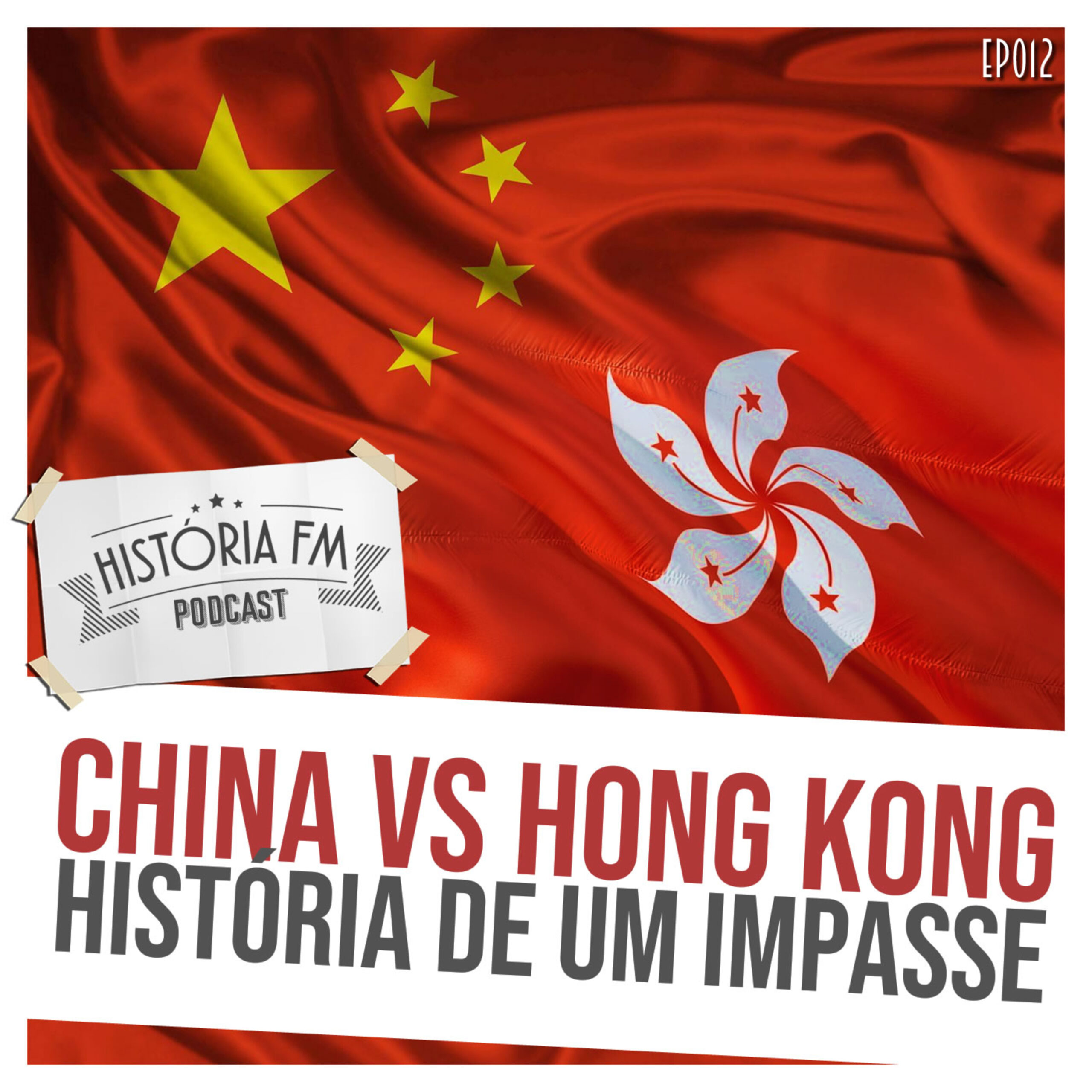 China VS Hong Kong: história de um impasse