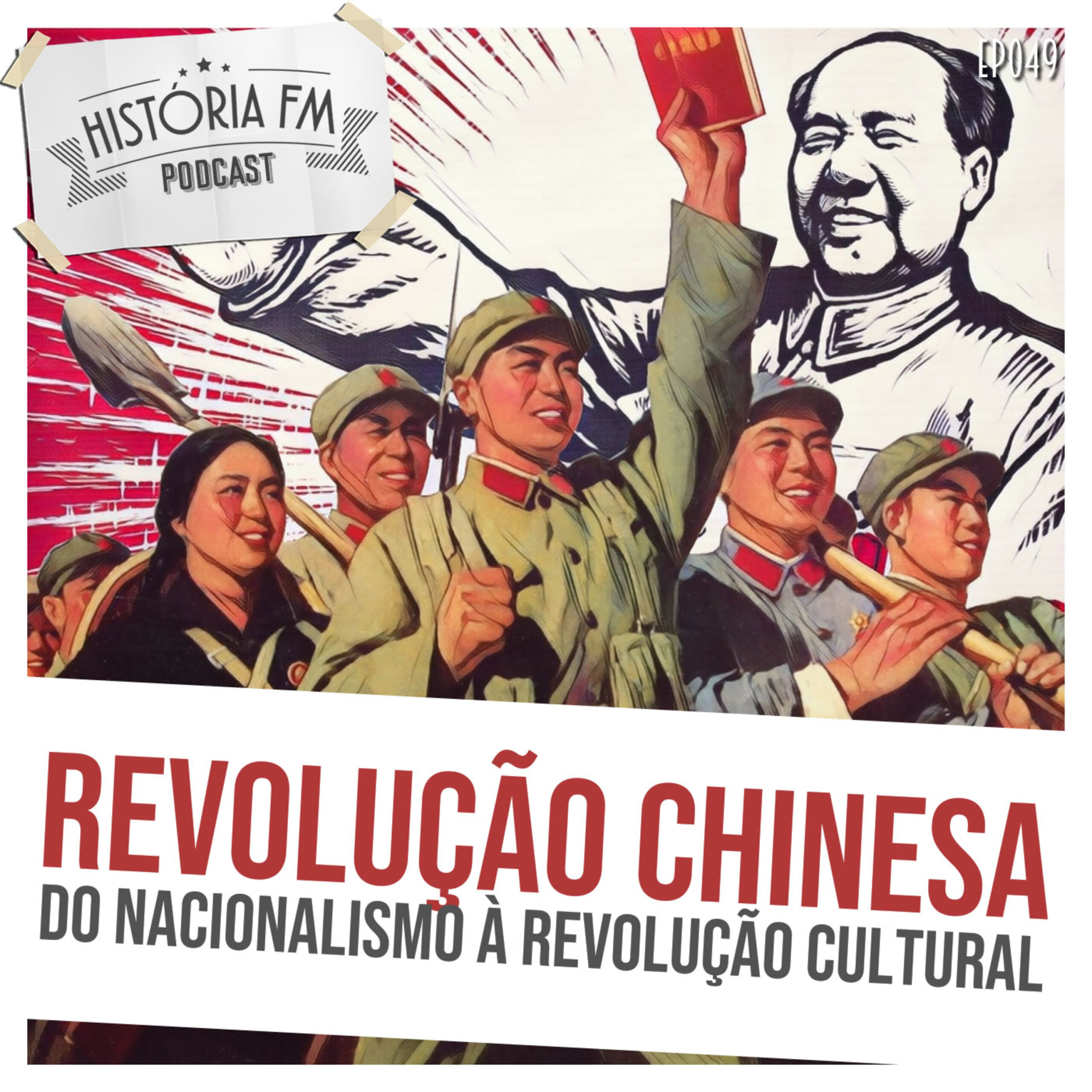 Revolução Chinesa: do nacionalismo à Revolução Cultural