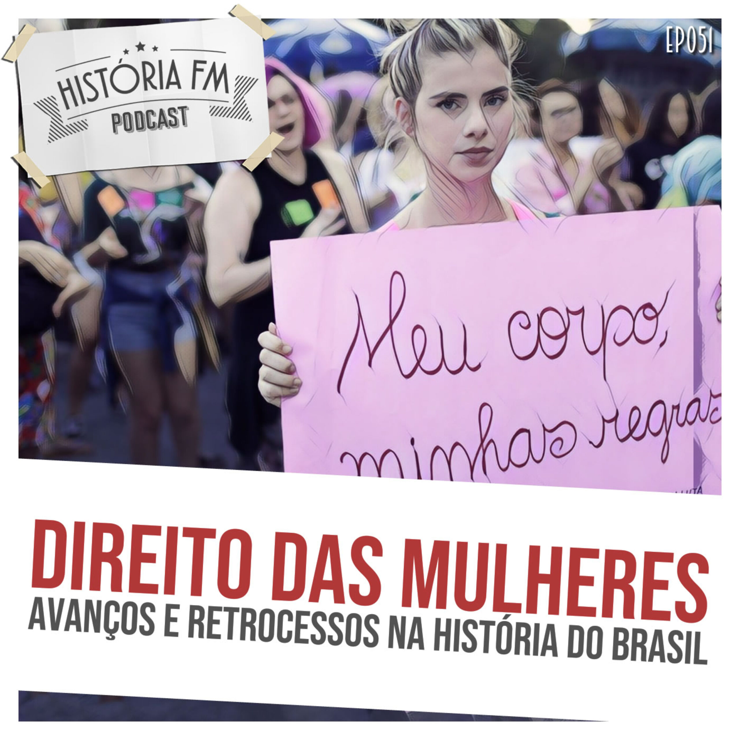 Direito das mulheres: avanços e retrocessos na história do Brasil
