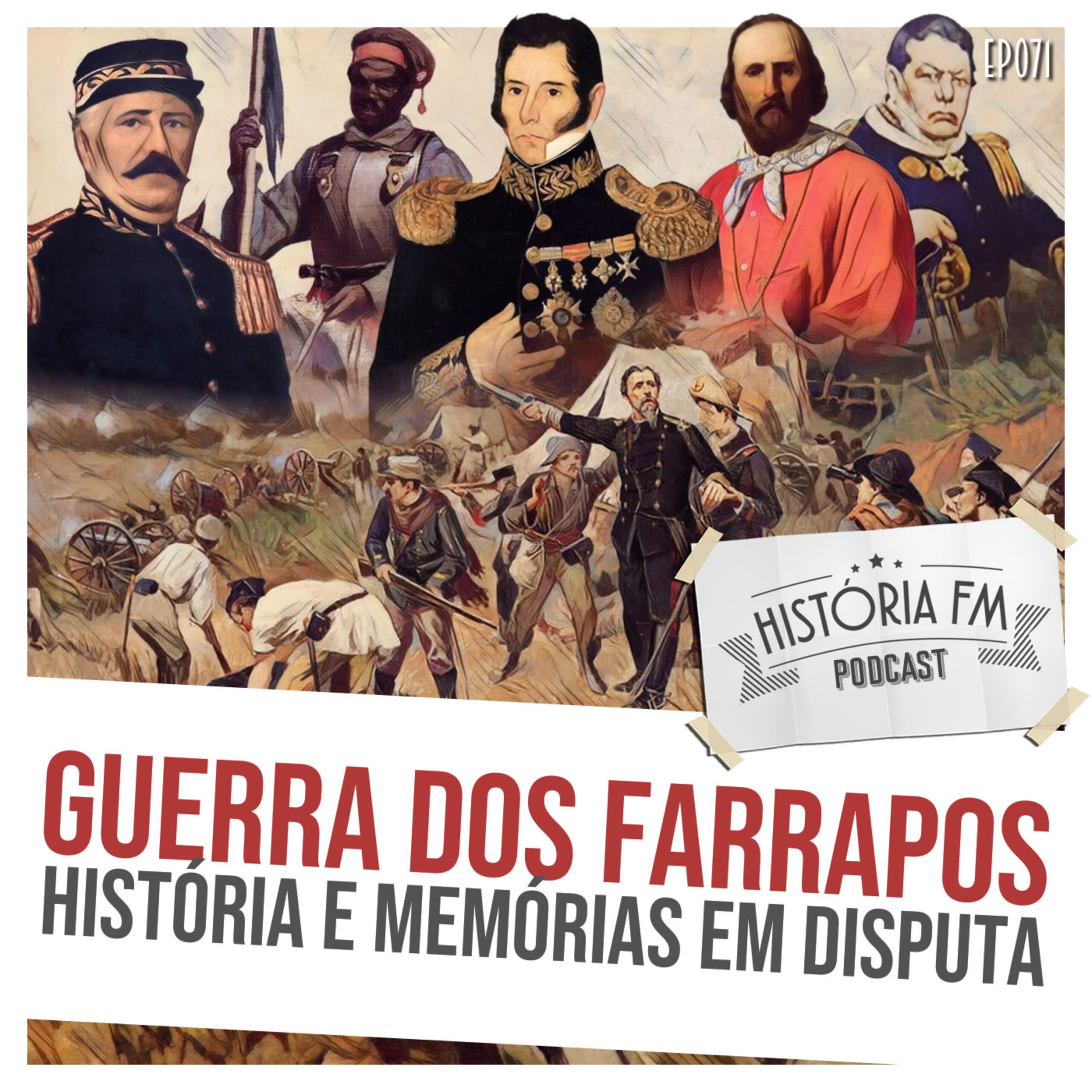 Guerra dos Farrapos: história e memórias em disputa