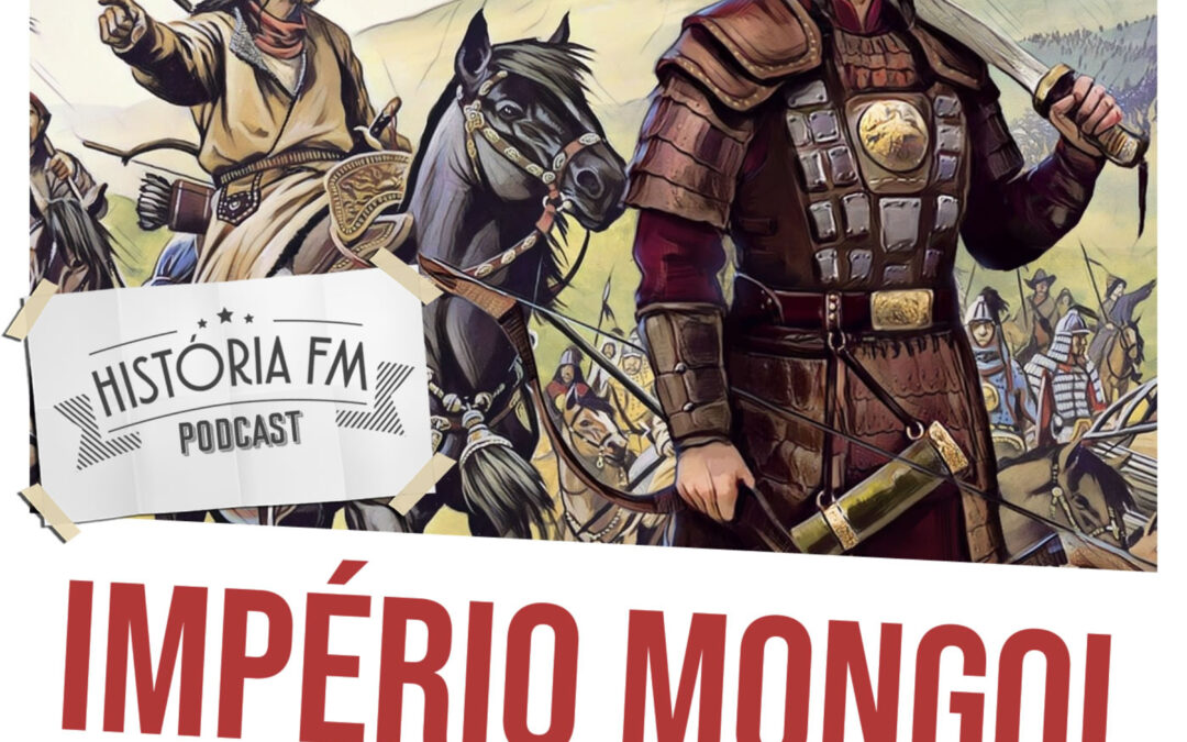 Império Mongol: ascensão e queda de um império