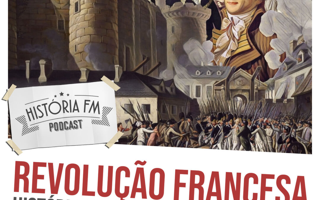 Revolução Francesa: história e debates sobre seu legado