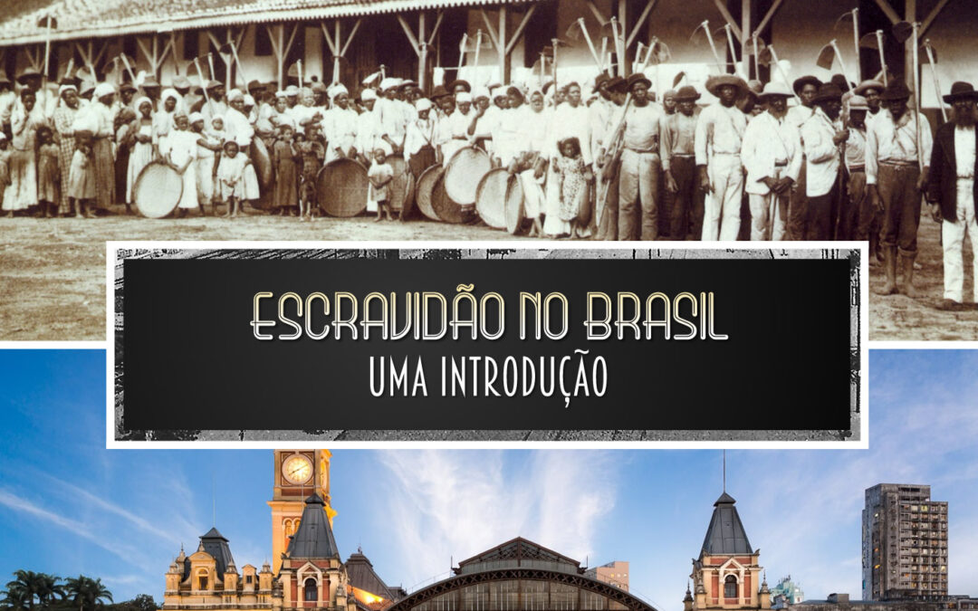 Escravidão no Brasil: uma introdução