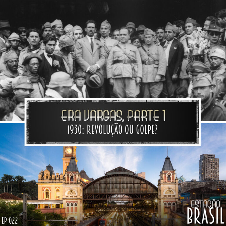 022 Era Vargas, parte 1 | 1930: revolução ou golpe?