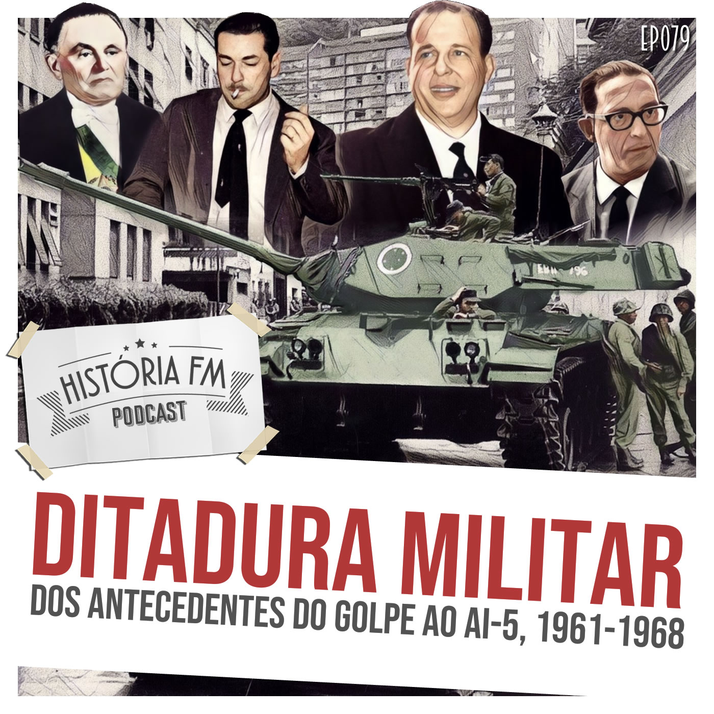 Ditadura Militar: dos antecedentes do golpe ao AI-5, 1961-1968
