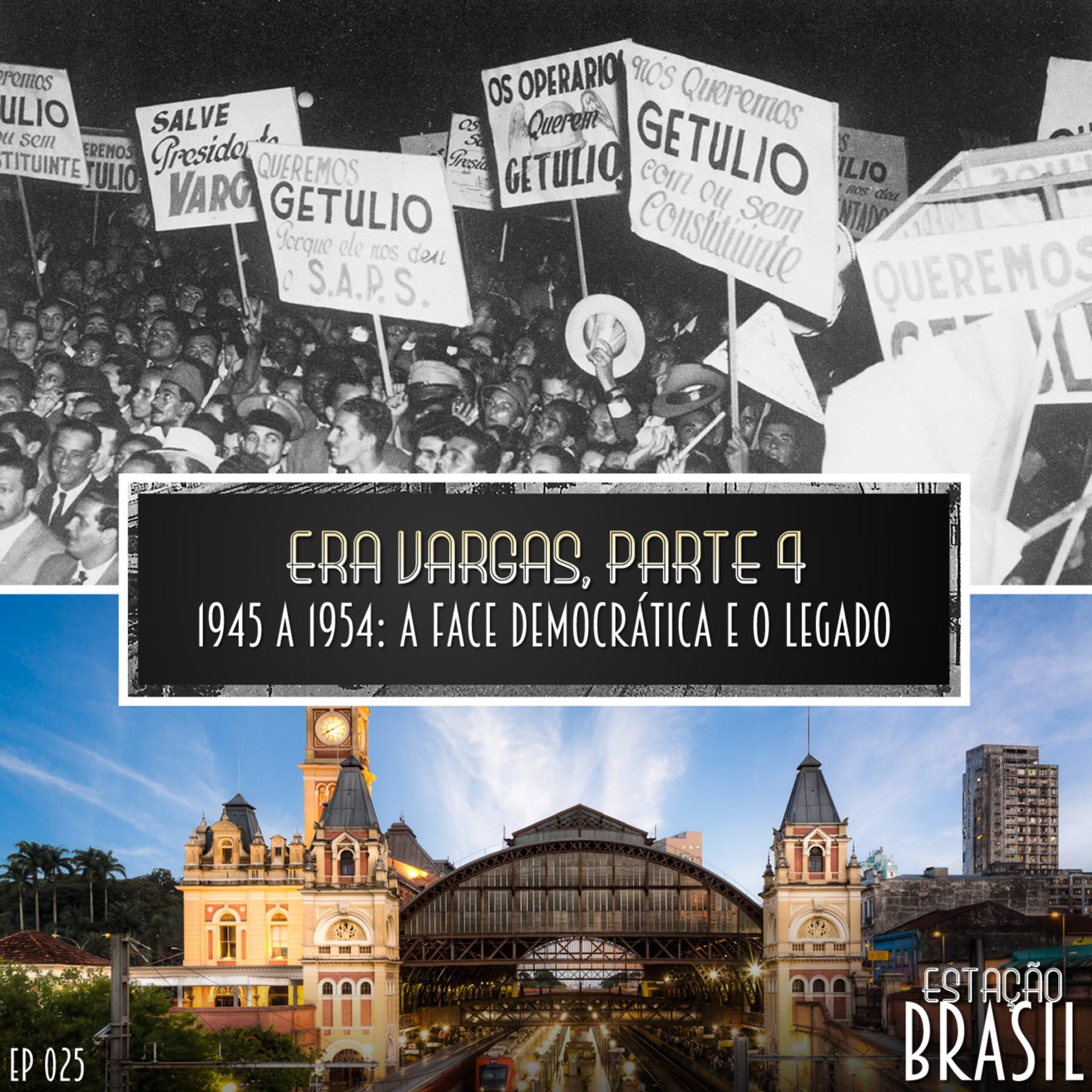 Era Vargas, parte 4 | 1945-1954: a face democrática e o legado