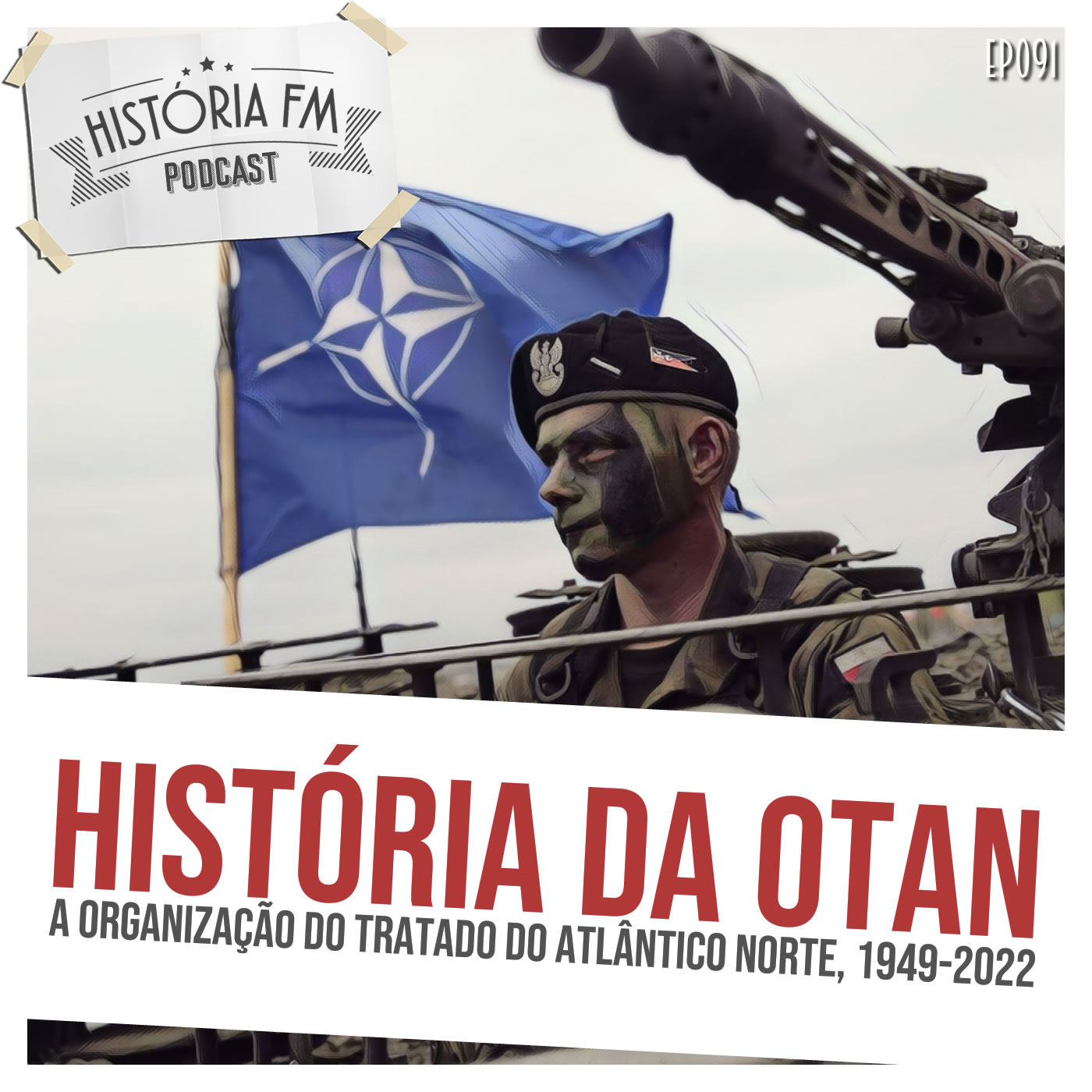 História da OTAN: a Organização do Tratado do Atlântico Norte, 1949-2022