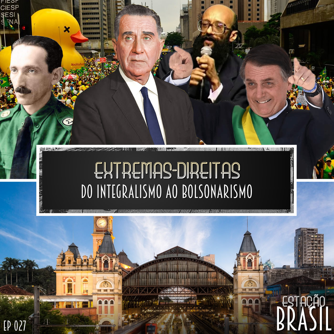 Extremas-direitas: do Integralismo ao Bolsonarismo
