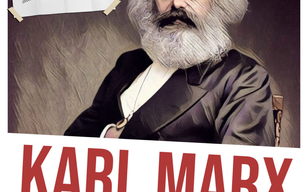 Karl Marx: uma trajetória de vida e seu legado