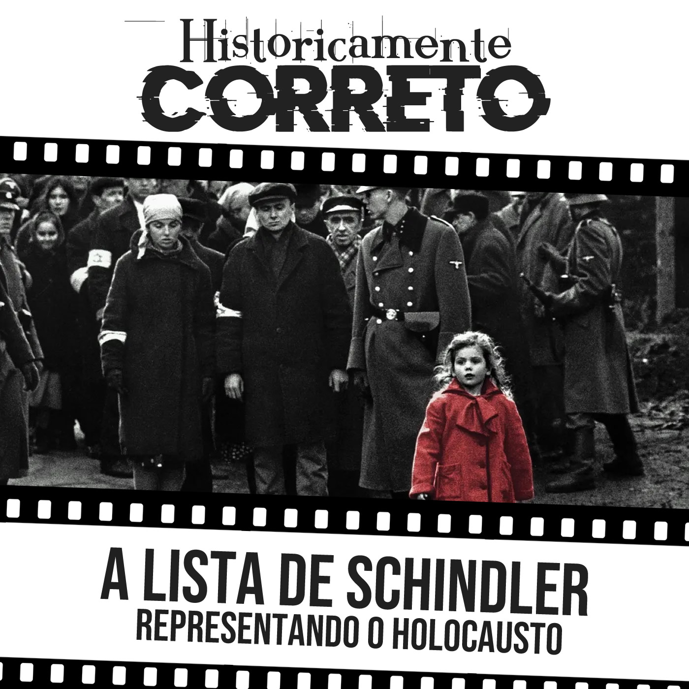 A Lista de Schindler – Representando o Holocausto
