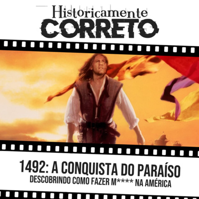 007 1492: A CONQUISTA DO PARAÍSO – descobrindo como fazer m**** na América