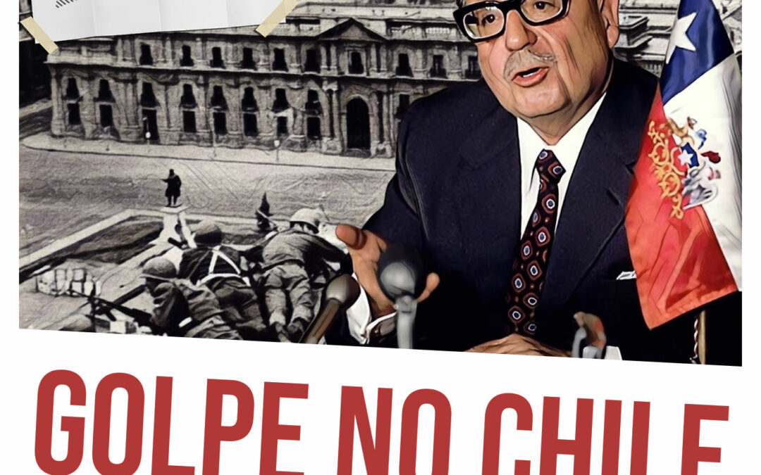 Golpe no Chile: a derrubada de Salvador Allende