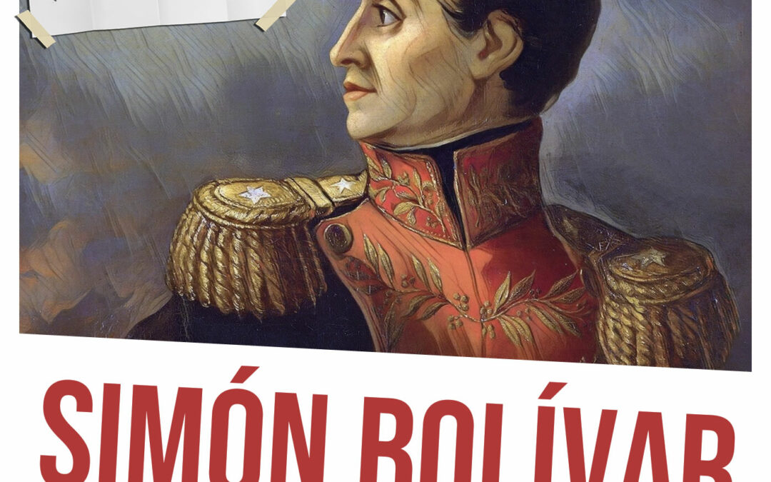 Simón Bolívar: trajetória, legado e memória do libertador