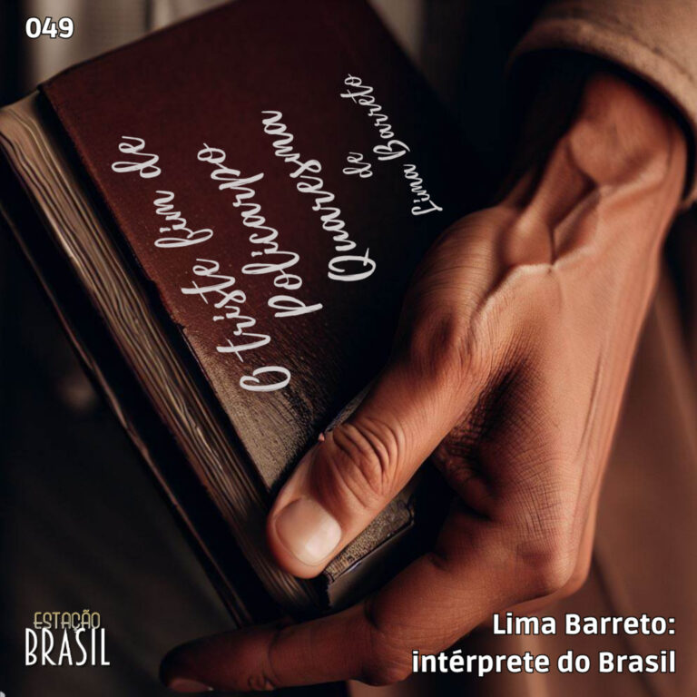 049 – Lima Barreto: intérprete do Brasil