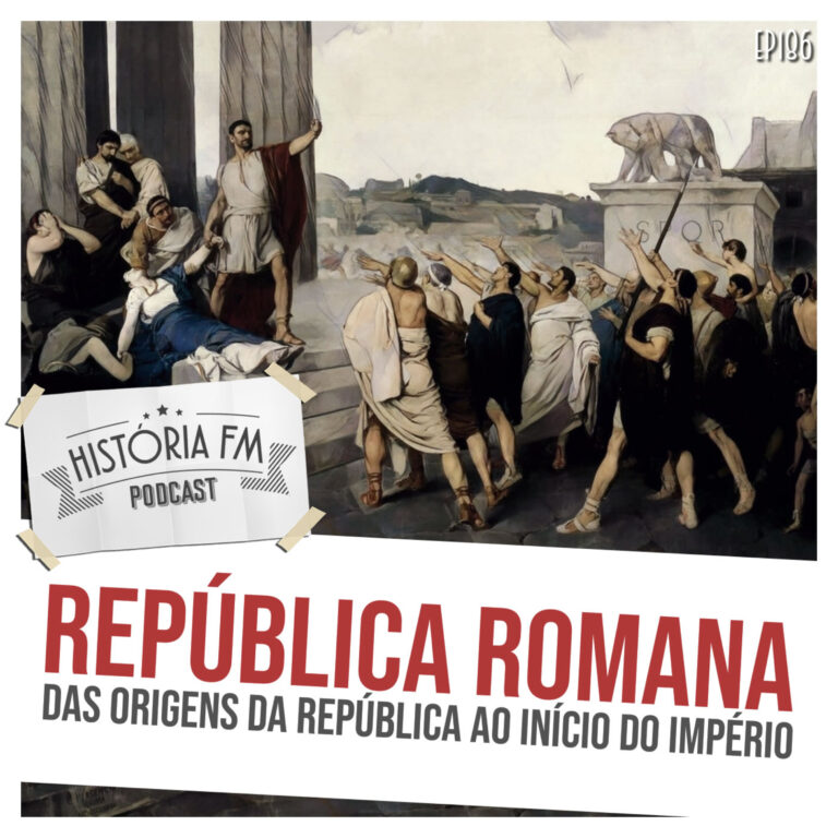 186 República Romana: das origens da república ao início do império